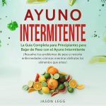 Dieta Intermitente: Guía Completa para Principiantes